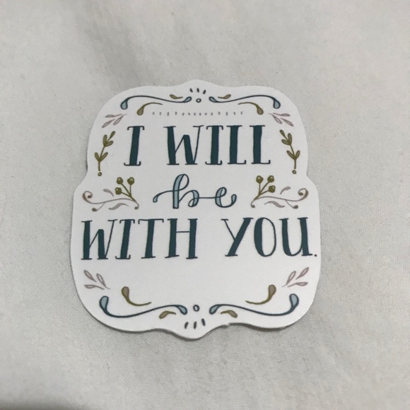 3/$15 - I Will Be With You Sticker - Picture 1 of 2